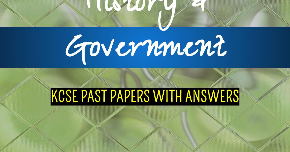 HISTORY-AND-GOVERNMENT-KCSE-EXAMS