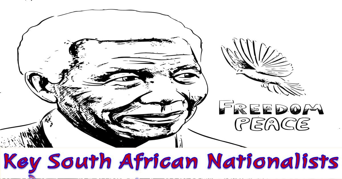 Key South African Nationalists and the Liberation Struggle