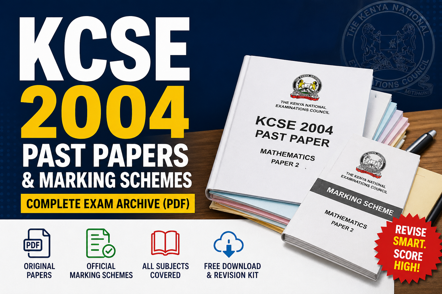 KCSE 2004 past papers and marking schemes PDF download – complete exam archive for all subjects